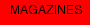 MAGAZINES
