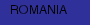 ROMANIA