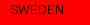 SWEDEN