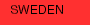 SWEDEN