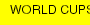 WORLD CUPS