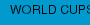 WORLD CUPS