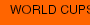 WORLD CUPS
