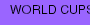 WORLD CUPS