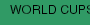 WORLD CUPS