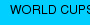 WORLD CUPS